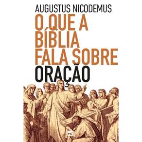 o Que a Bíblia Fala Sobre Oração