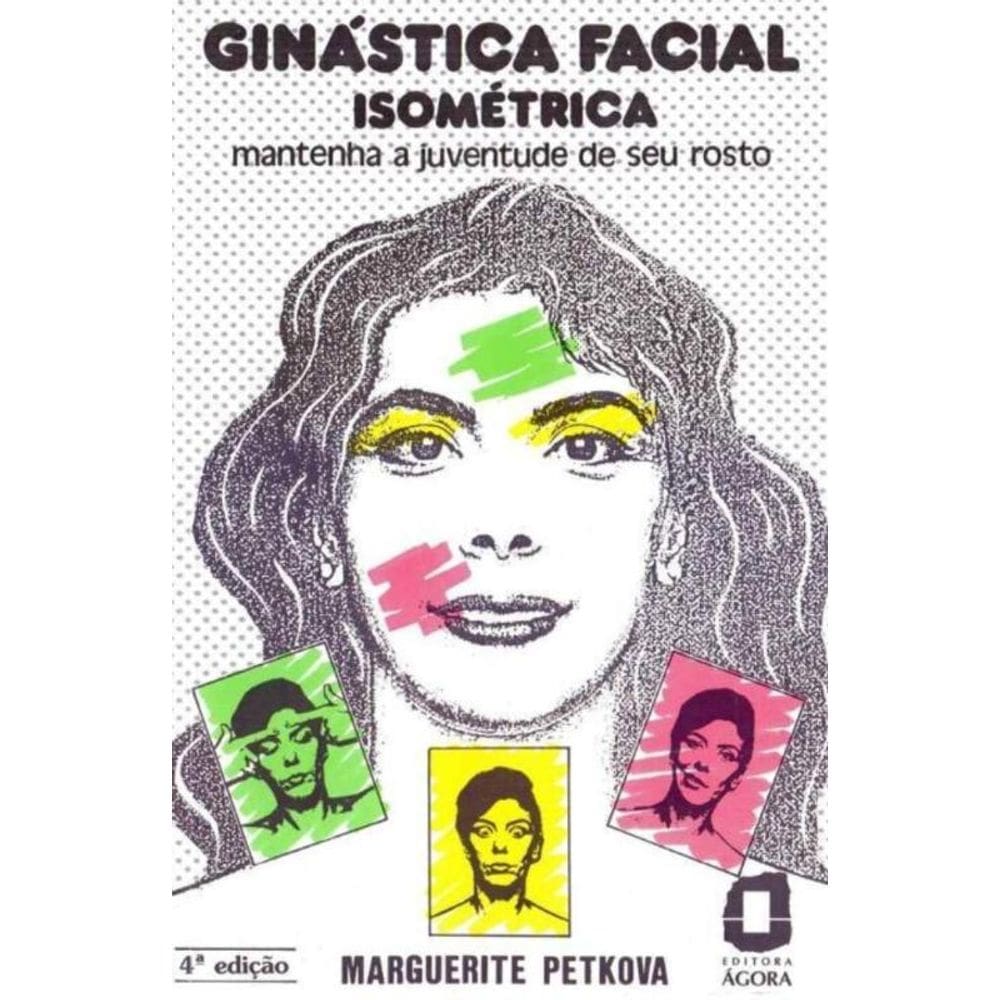 Ginástica Facial Isométrica - 04Ed/89