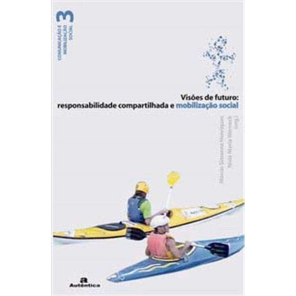Visoes De Futuro: Responsabilidade C. M. Social