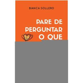 Pare de Perguntar o Que Seu Filho Vai Ser