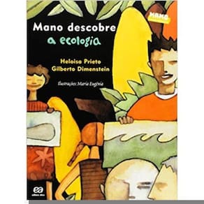 Mano Descobre A Ecologia