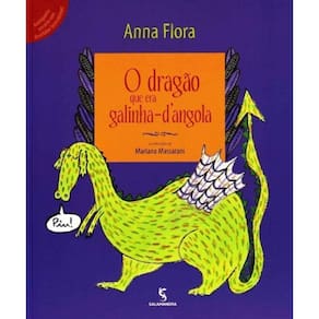 Dragao Que Era Galinha Dangola, o - Ed.02
