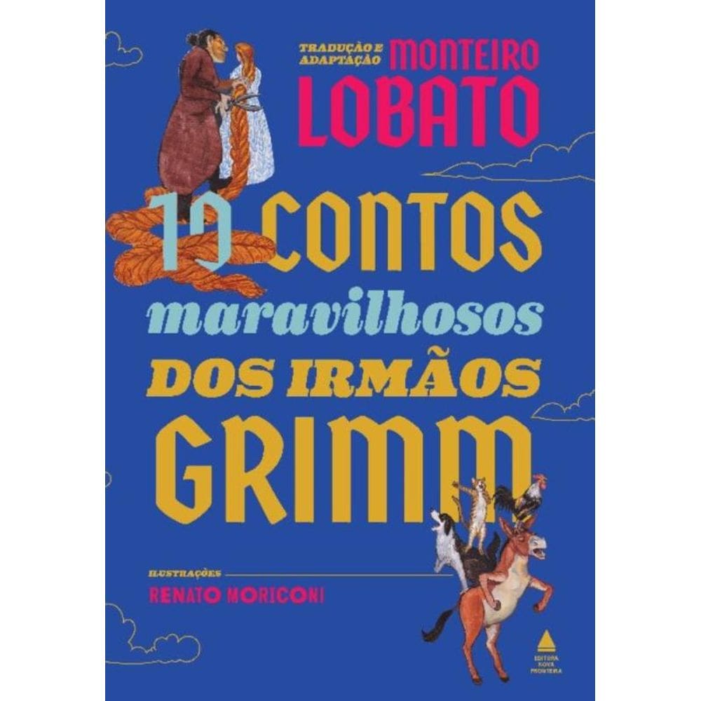 10 contos maravilhosos dos irmãos Grimm - Livrão