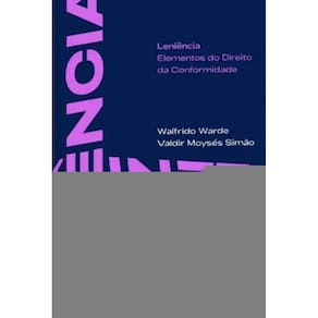 Leniência - Elementos do Direito da Conformidade - 01ED/19