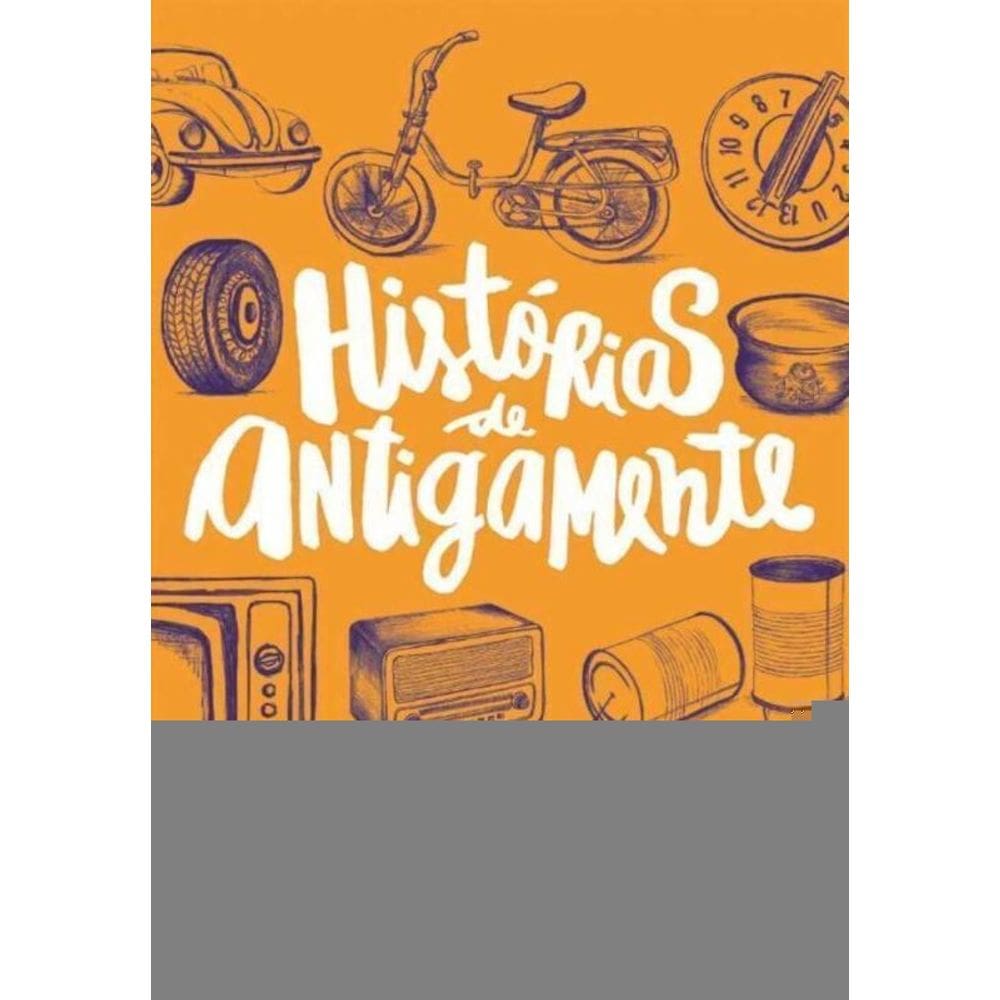 Histórias de Antigamente