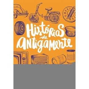 Histórias de Antigamente