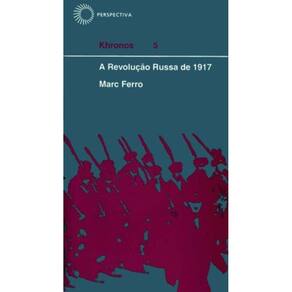 A Revolução Russa de 1917