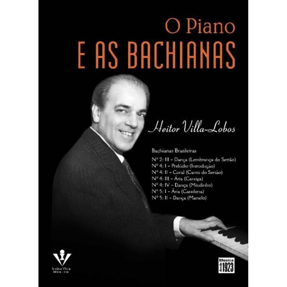 o Piano e As Bachianas