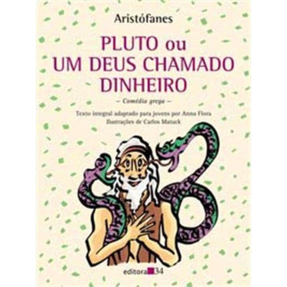 Pluto Ou Um Deus Chamado Dinheiro