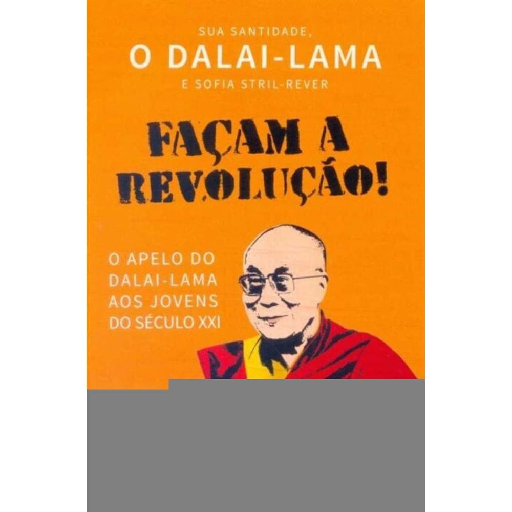 Façam a Revolução! O Apelo de Dalai-lama aos Jovens do Século XXI