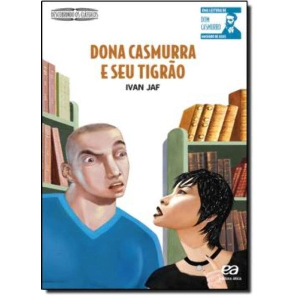 Dona Casmurra e Seu Tigrão