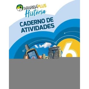 Araribá Plus - História - Caderno de Atividades - 6º Ano - 05Ed/18