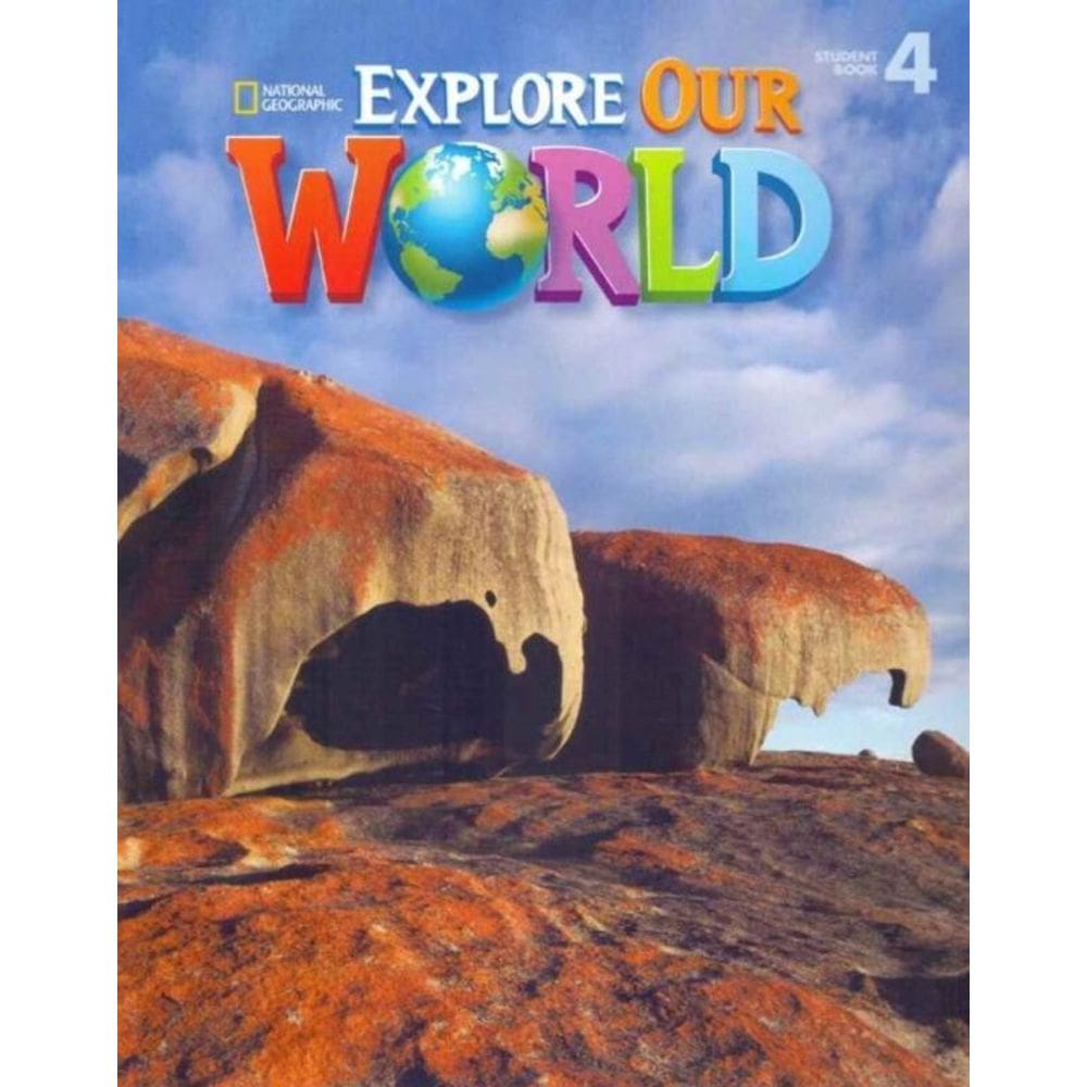 Explore Our World 4 - Student Book - 01Ed/15