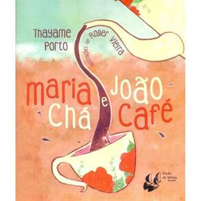 Maria Chá e João Café