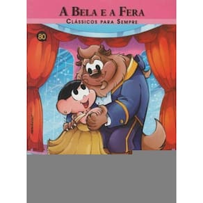 Clássicos Para Sempre - a Bela e a Fera
