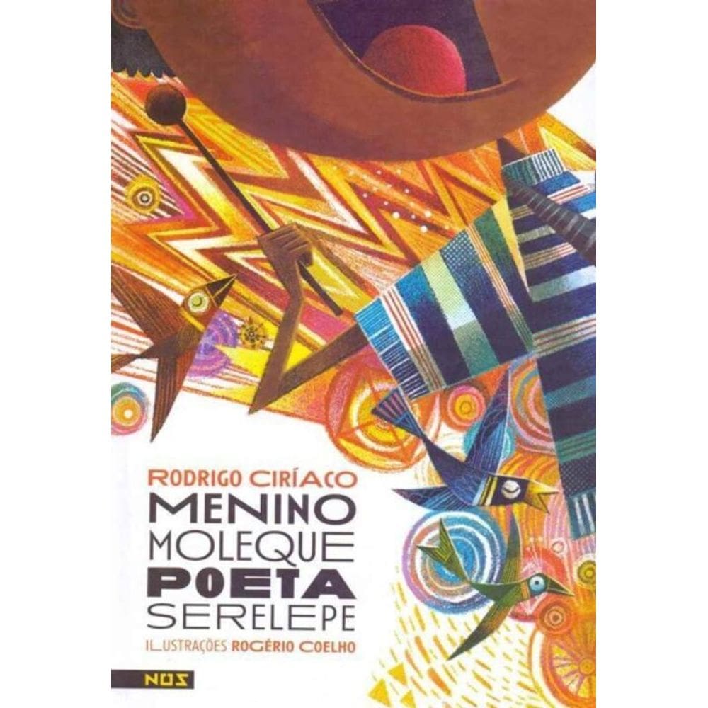 Menino Moleque Poeta Serelepe