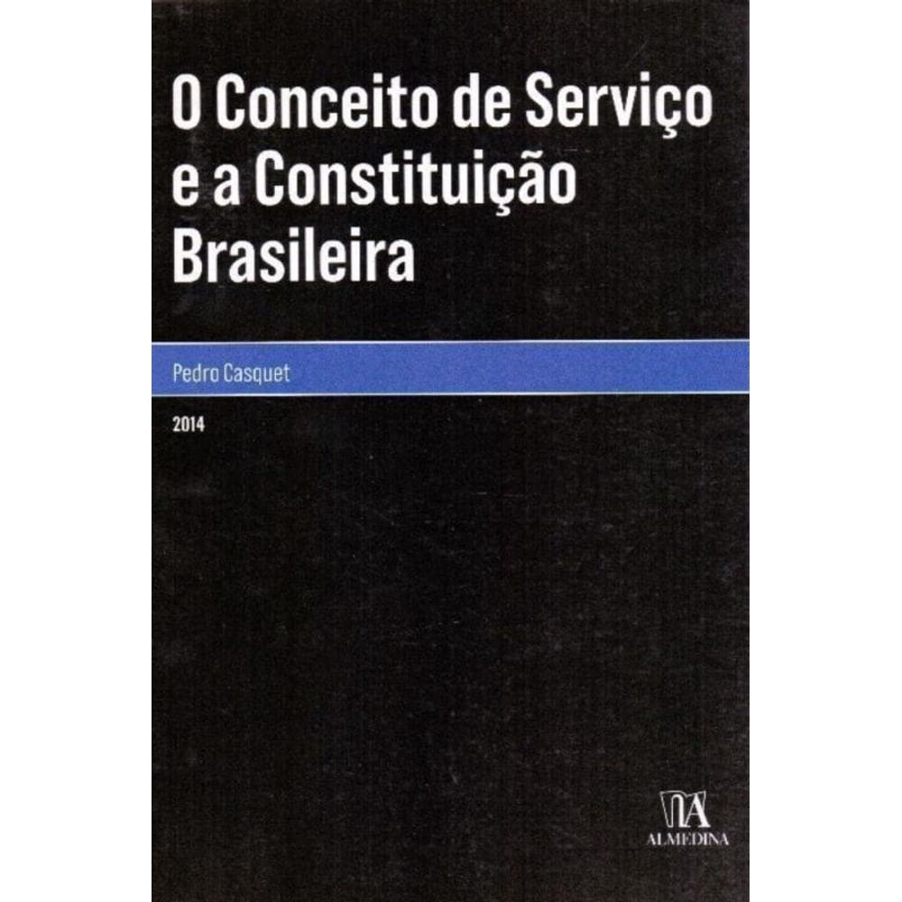 Conceito de Serviço e a Constituição Brasileira, O