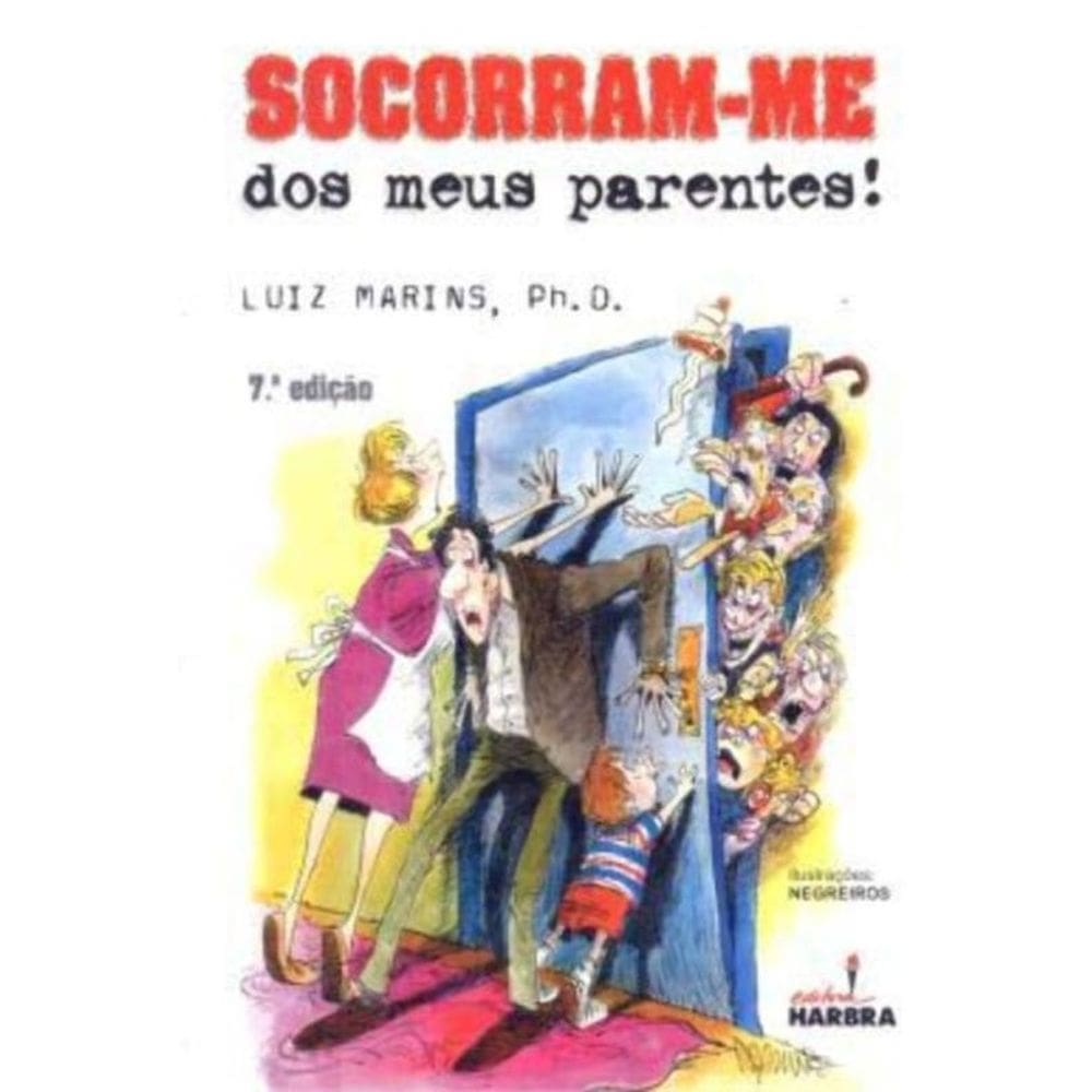 Socorram-me Dos Meus Parentes!