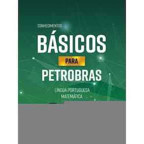 Conhecimentos Básicos Para Petrobras