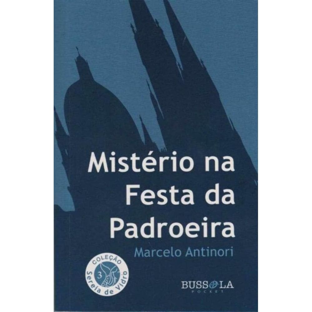 Mistério na Festa da Padroeira