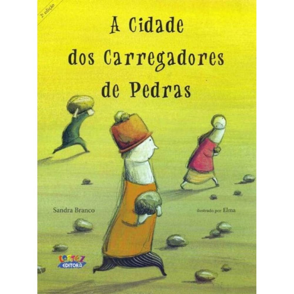 Cidade dos Carregadores de Pedras, A
