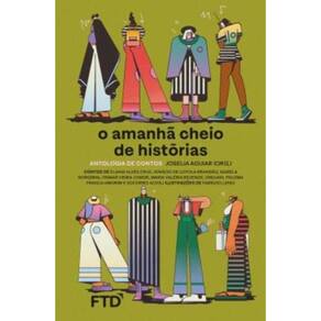 O Amanhã Cheio De Histórias (Antologia De Contos)