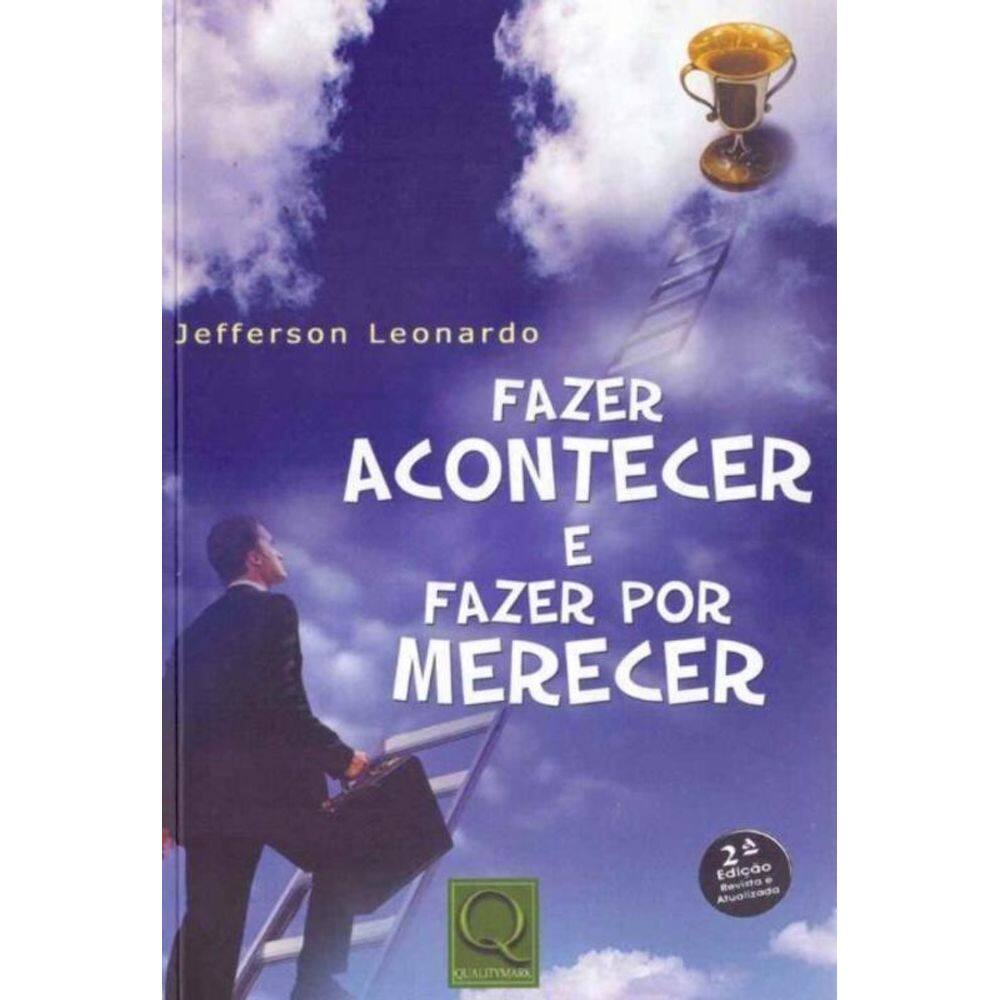 Fazer Acontecer e Fazer por Merecer