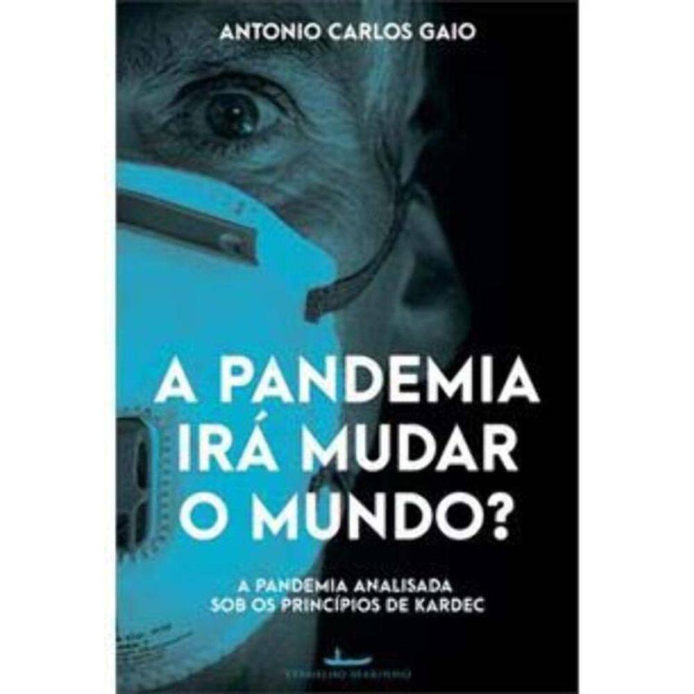 Pandemia Ira Mudar o Mundo, a ?