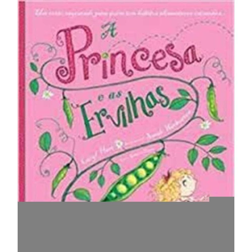 Princesas e as Ervilhas, A