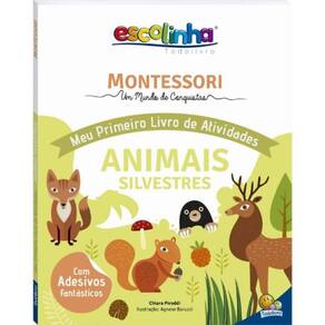Montessori Meu Primeiro Livro De Atividades... Animais (Escolinha)