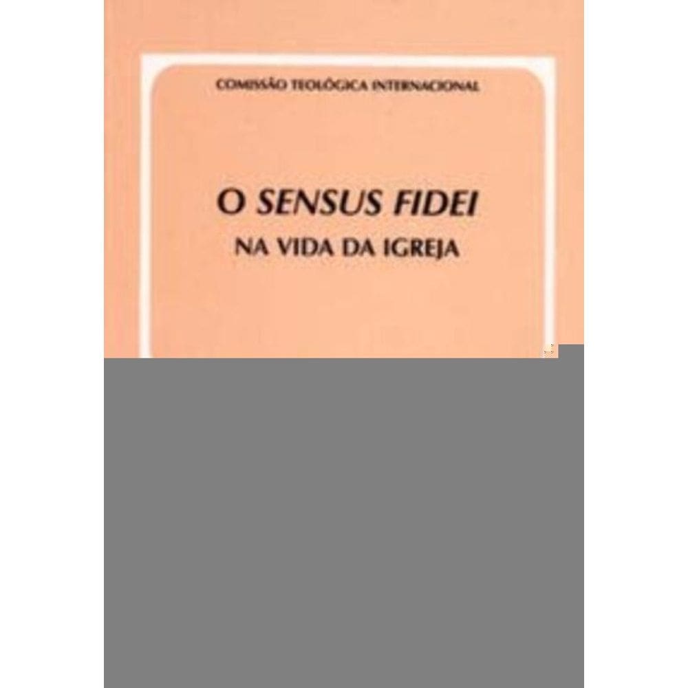 o Sensus Fidei Na Vida Da Igreja - Doc. 37