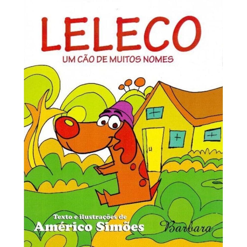 Leleco, Um Cão de Muitos Nomes