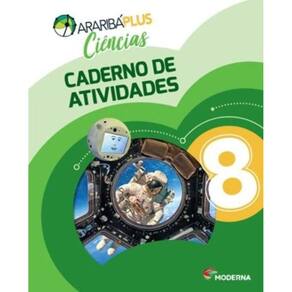 Araribá Plus - Ciências - Cadernos de Atividades - 8º Ano - 05Ed/18