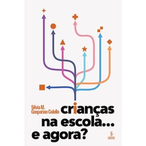 Criancas Na Escola... E Agora?
