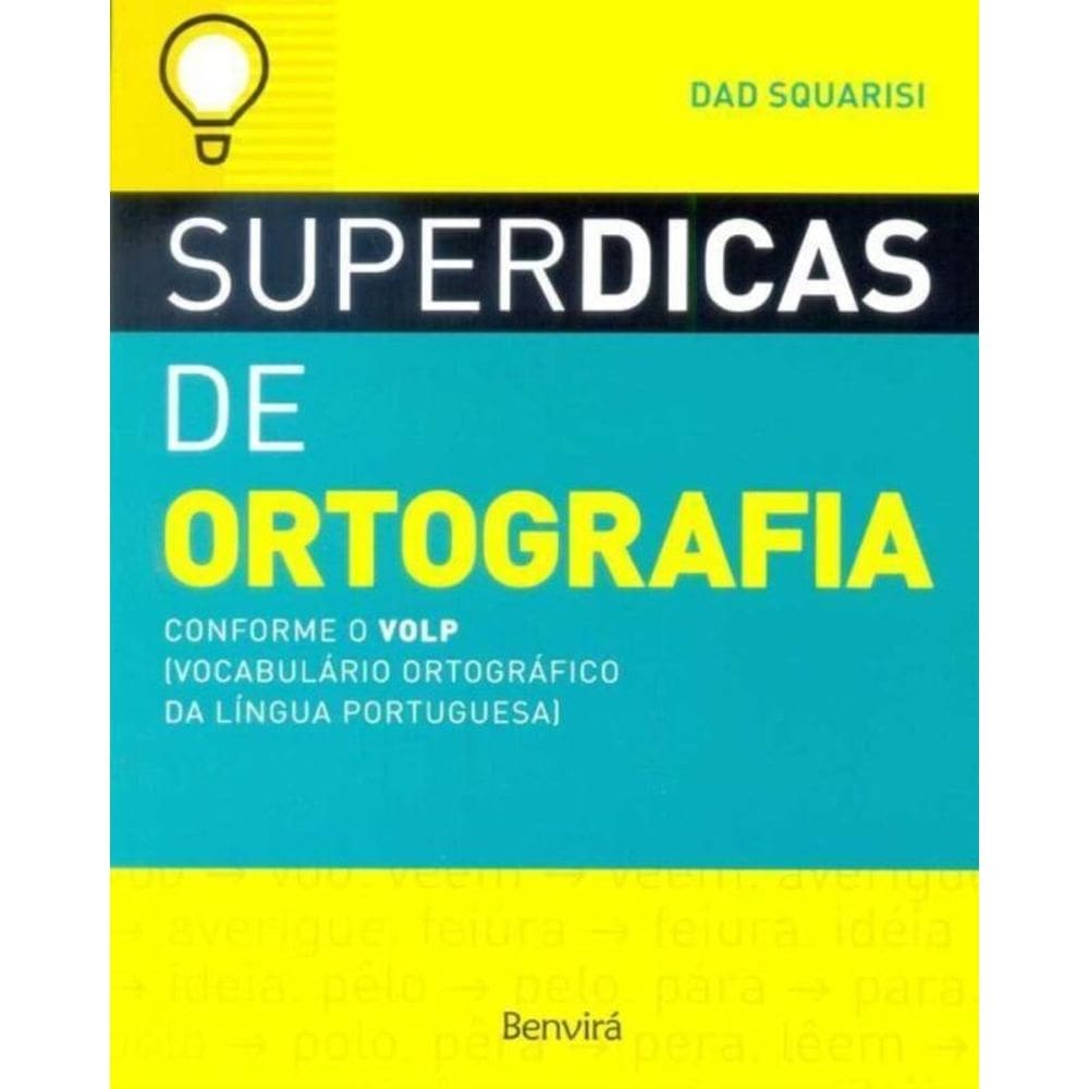 Superdicas de Ortografia - (Saraiva)
