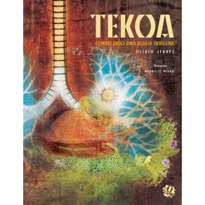 Tekoa, Conhecendo Uma Aldeia Indigena