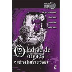Hora Do Medo - o Ladrao De Orgaos e Outras Lendas