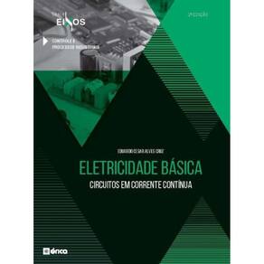 Eletricidade Básica - Circuitos Em Corrente Contínua - Série Eixos - 2ª Ed 2020
