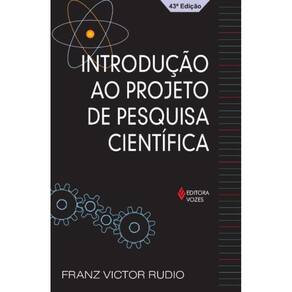 Introducao Ao Projeto De Pesquisa Cientifica