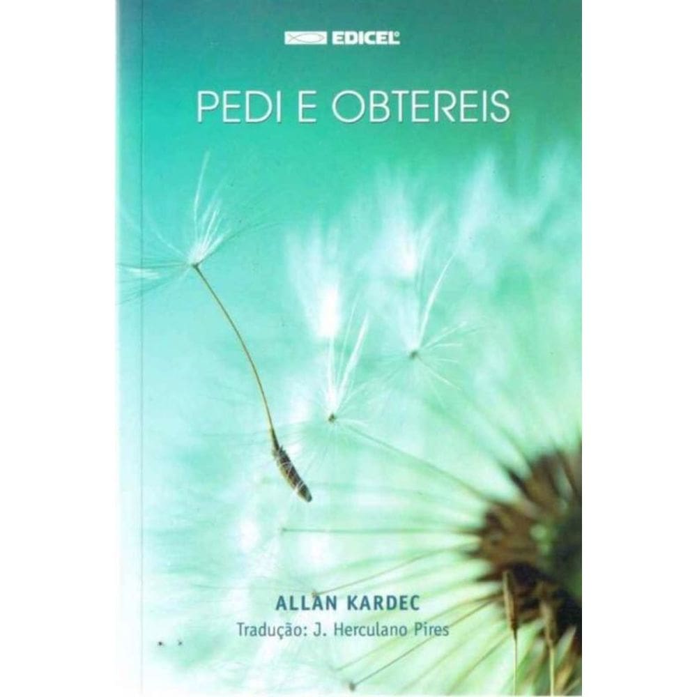 Pedi e Obtereis