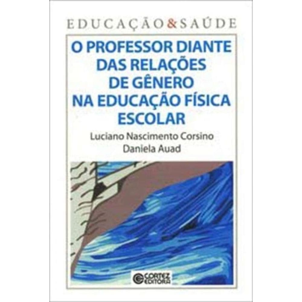 Professor Diante Das Relacoes De Genero Na Educaca