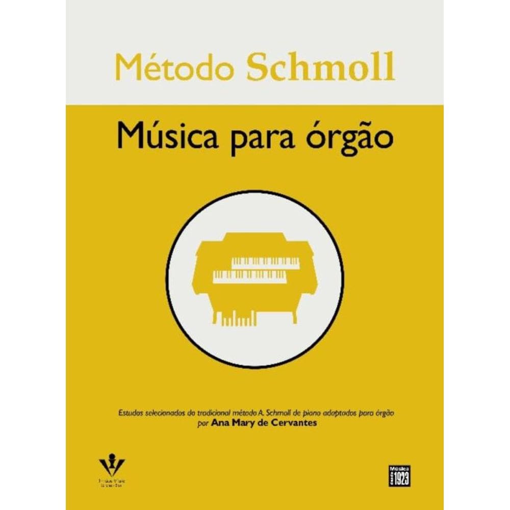 Método Schmoll - Música Para Órgão