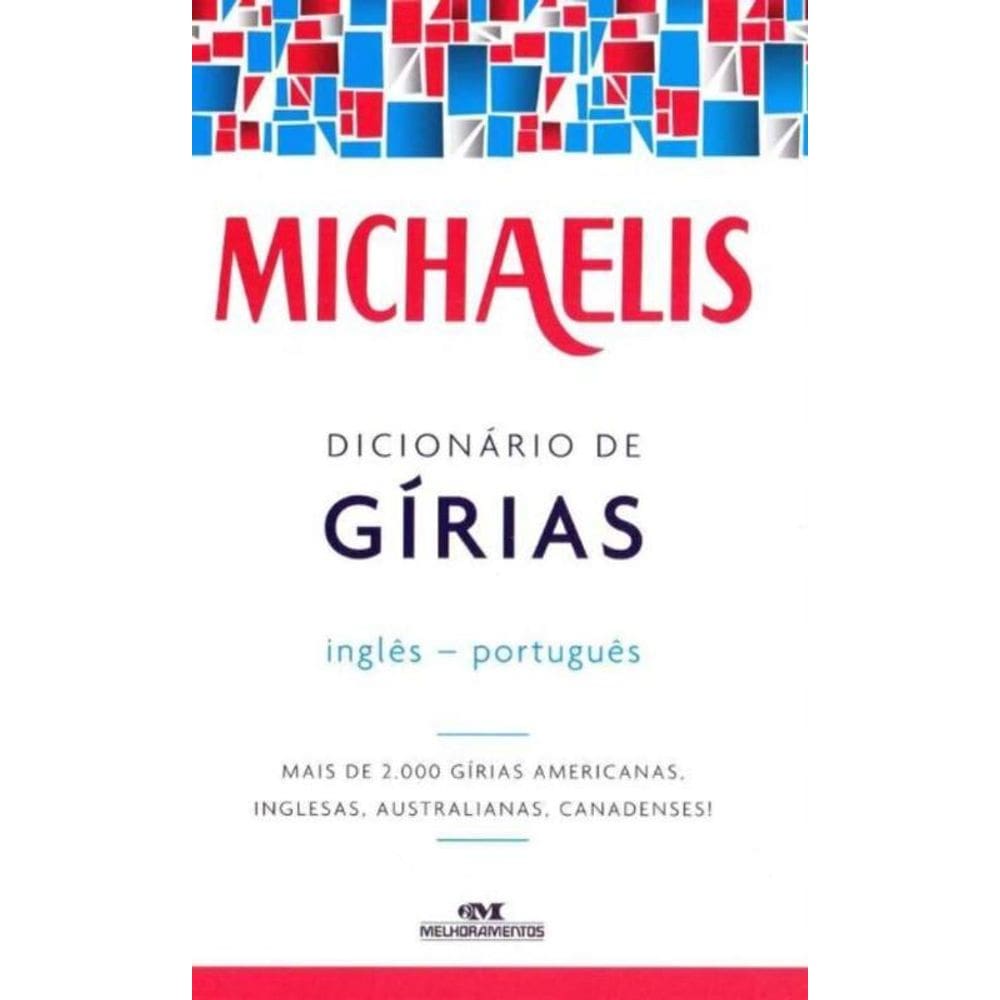Michaelis Dicionário de Gírias Inglês-Português