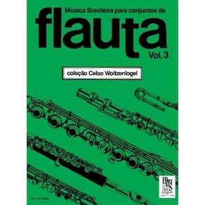 Música Brasileira Para Conjuntos De Flauta - Volume 3
