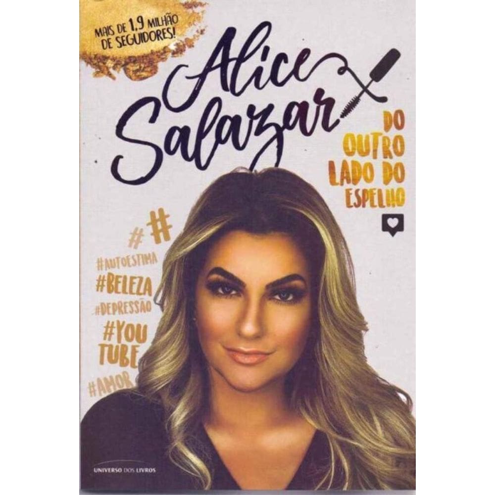 Alice Salazar: Do Outro Lado Do Espelho