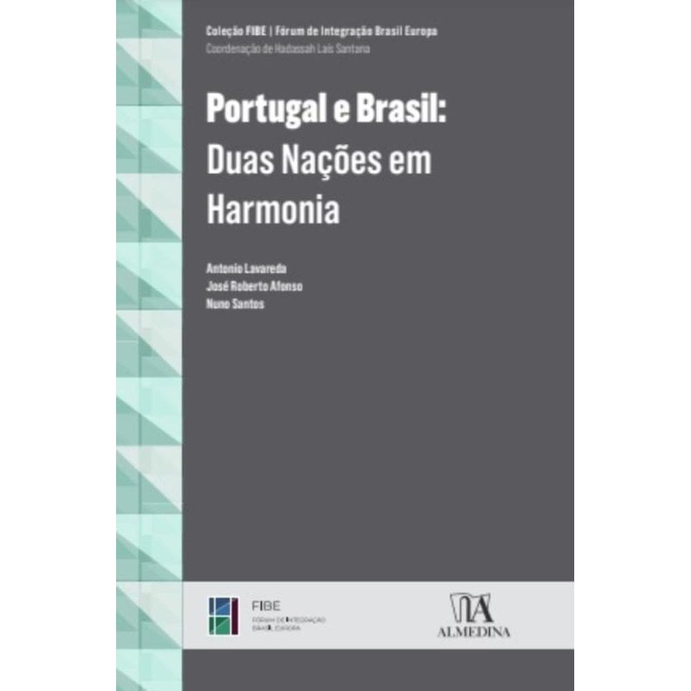 Portugal E Brasil: Duas Nacoes Em Harmonia
