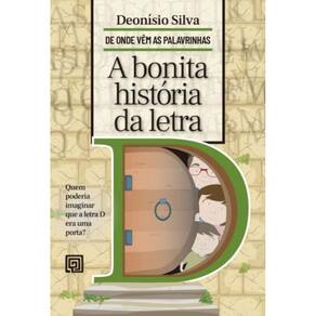 A Bonita História da Letra D - De Onde Vêm as Palavrinhas