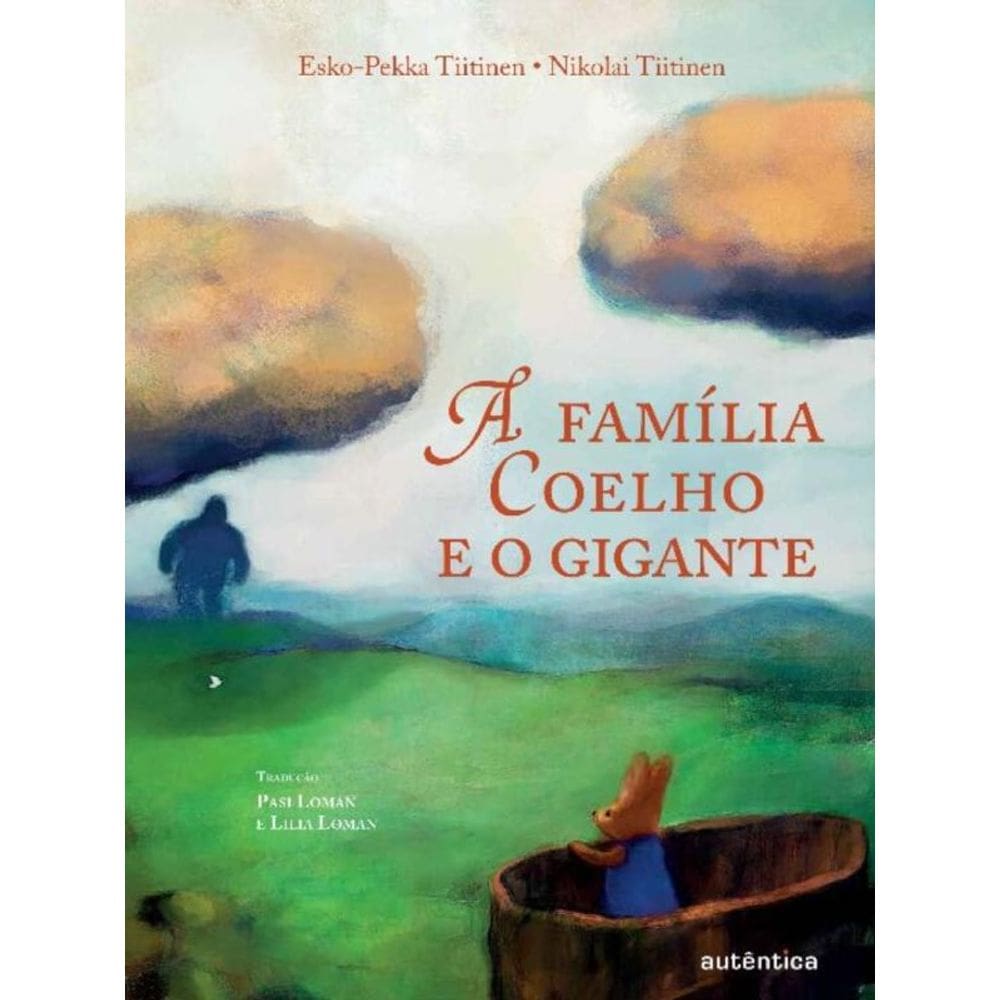 Familia Coelho E O Gigante, A
