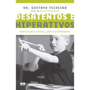 Desatentos e hiperativos