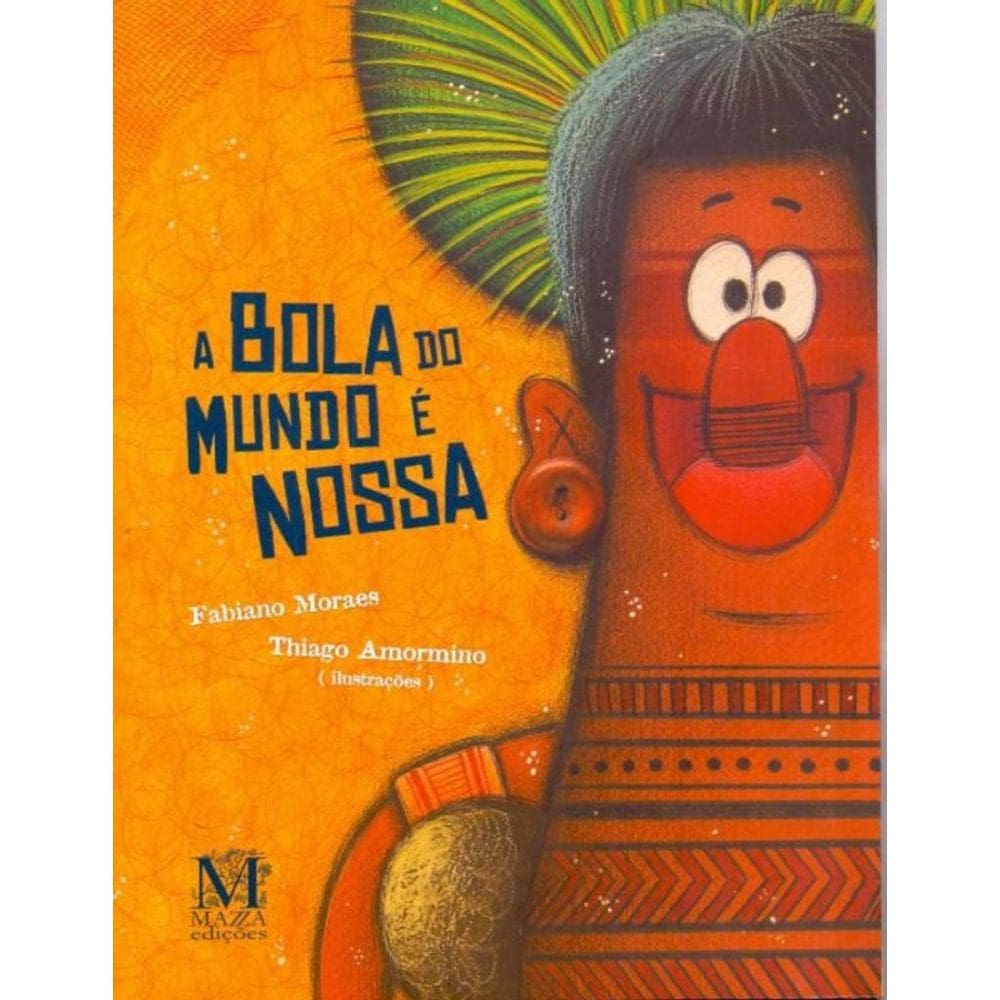 A Bola Do Mundo É Nossa